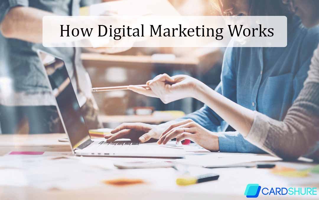 How Digital Marketing Works