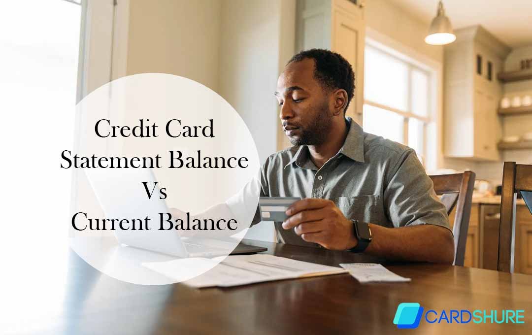 Credit Card Statement Balance Vs Current Balance