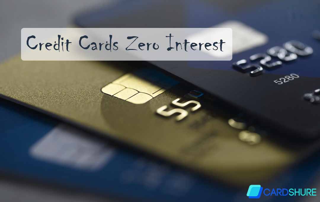 Credit Cards Zero Interest 