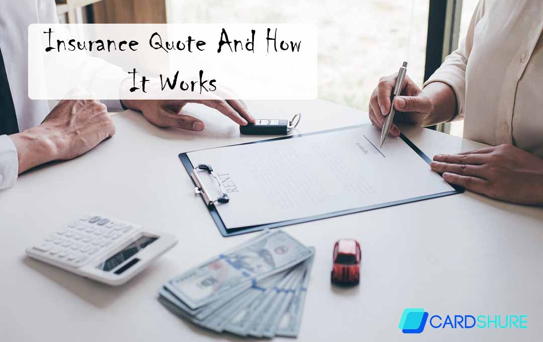 Insurance Quote And How It Works