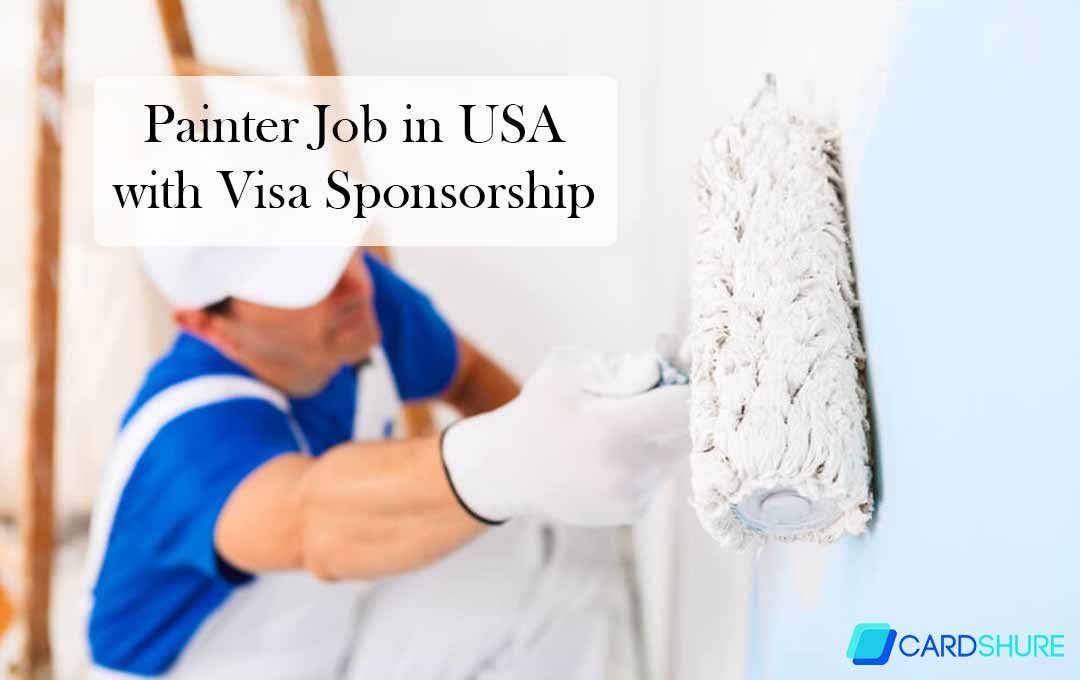 Painter Job in USA with Visa Sponsorship