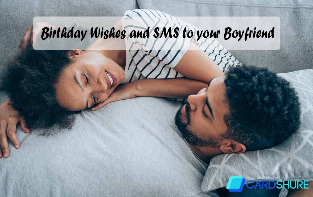 Birthday Wishes and SMS to your Boyfriend