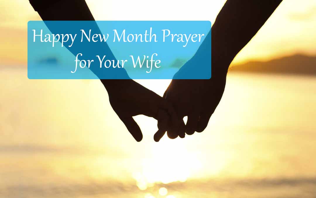 Happy New Month Prayer for Your Wife 