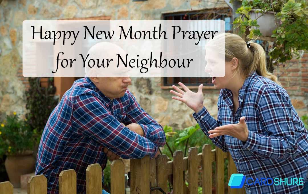 Happy New Month Prayer for Your Neighbour