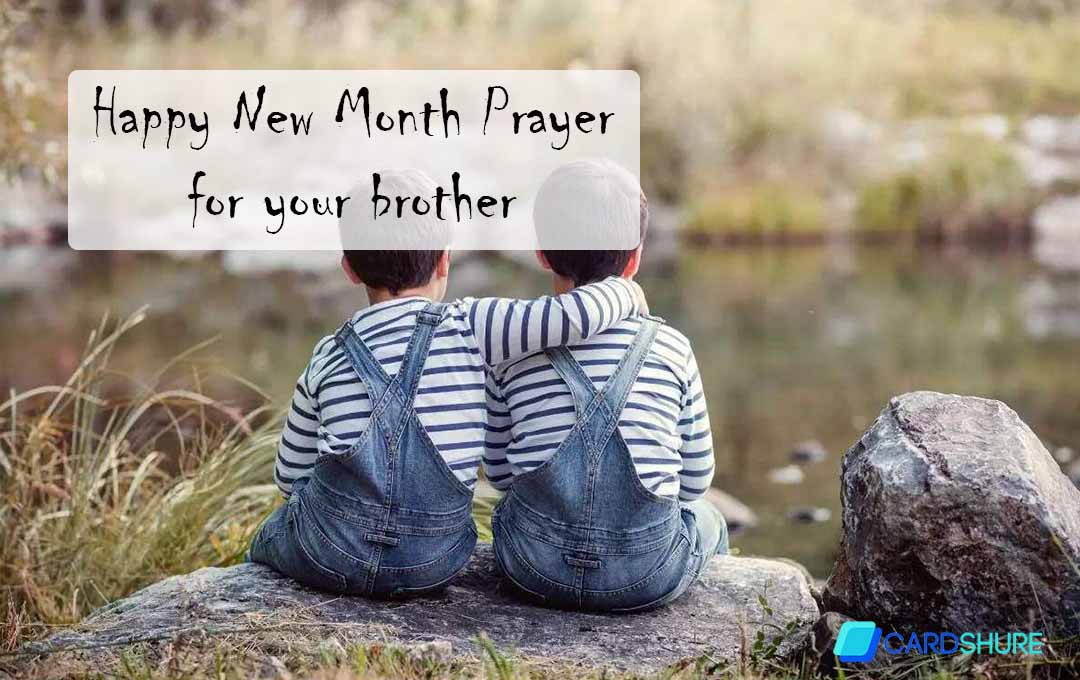 Happy New Month Prayer for your brother