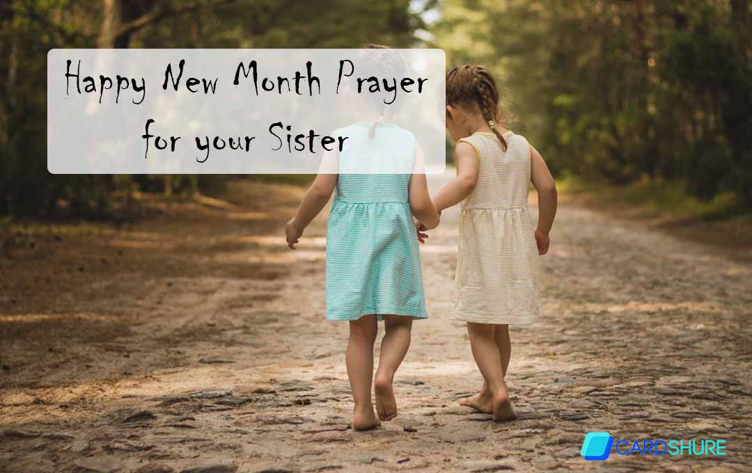 Happy New Month Prayer for your Sister