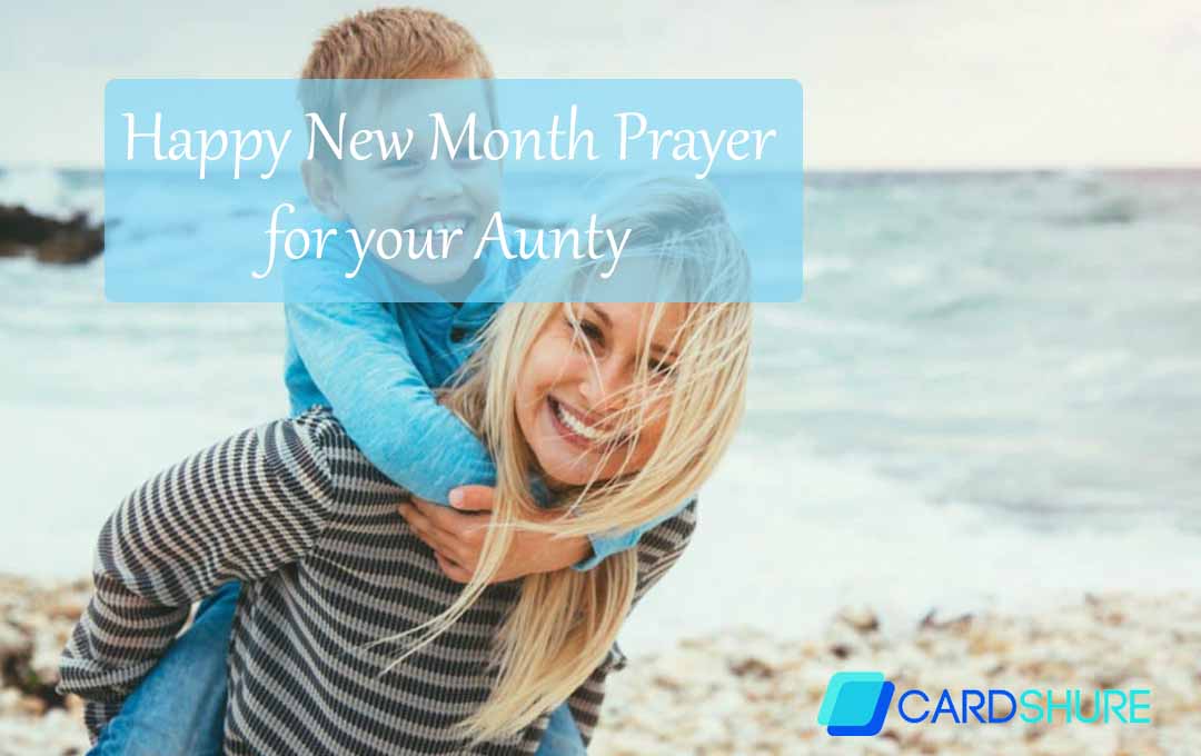 Happy New Month Prayer for your Aunty