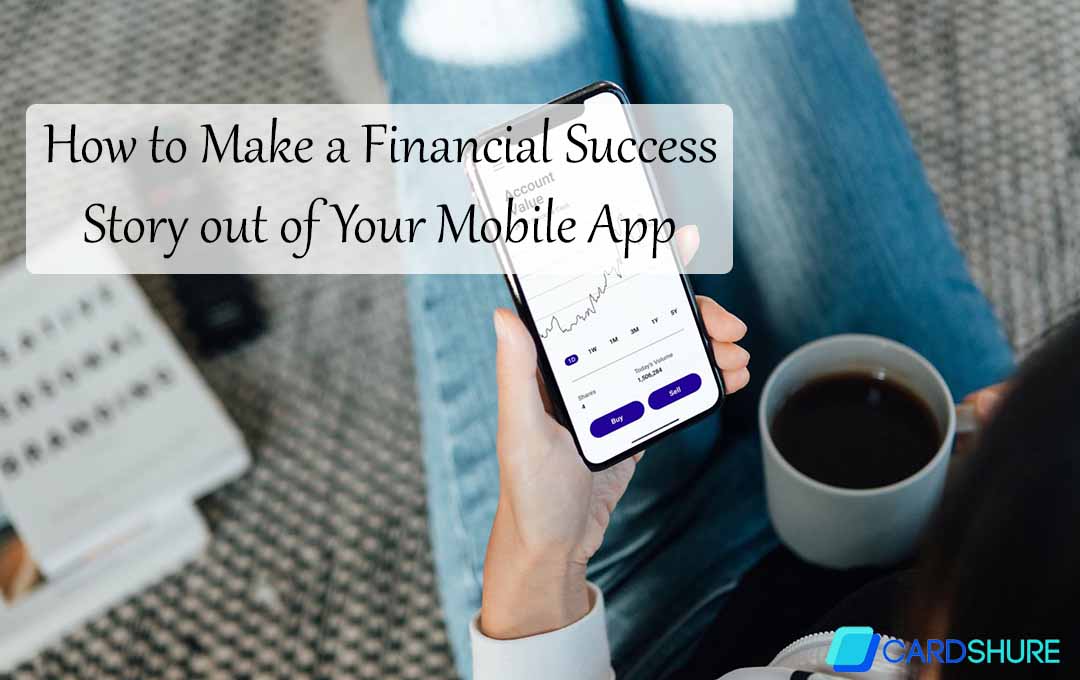 How to Make a Financial Success Story out of Your Mobile App