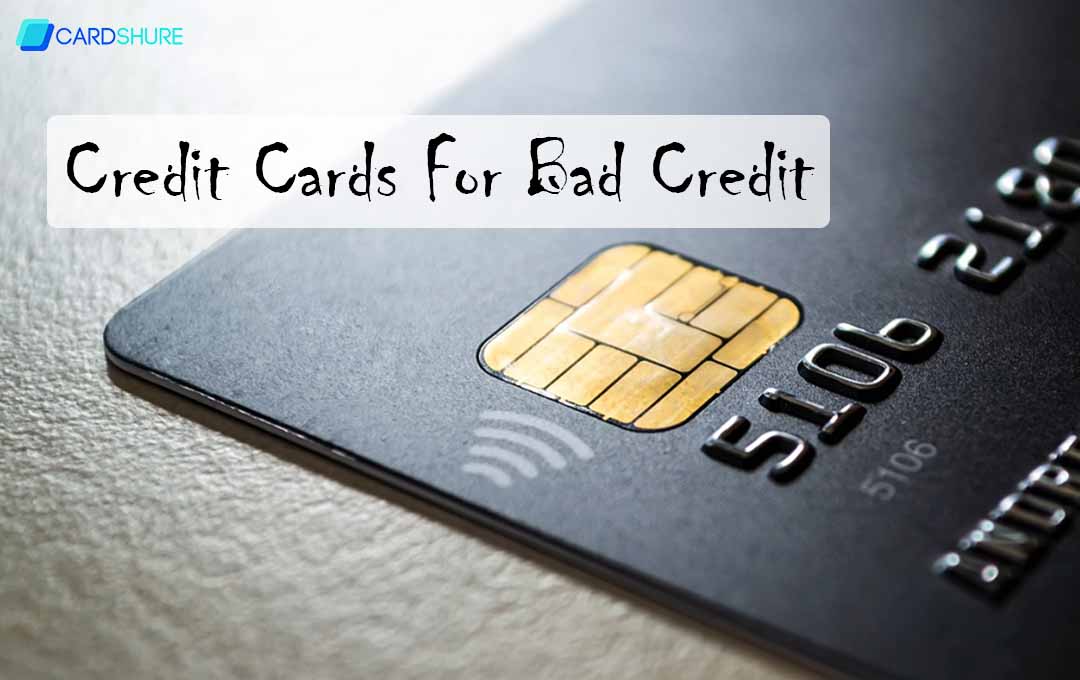Credit Cards For Bad Credit