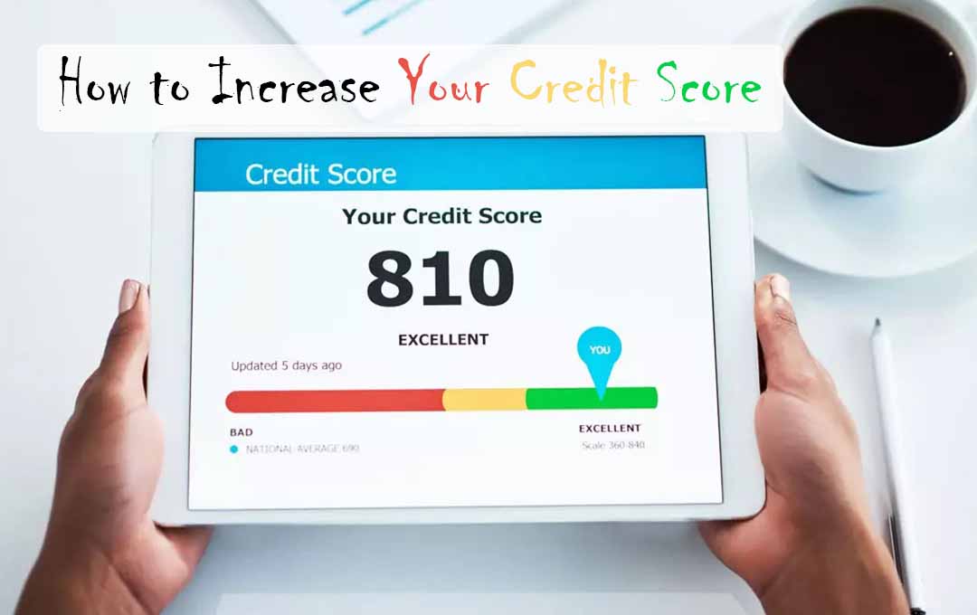 How to Increase Your Credit Score 