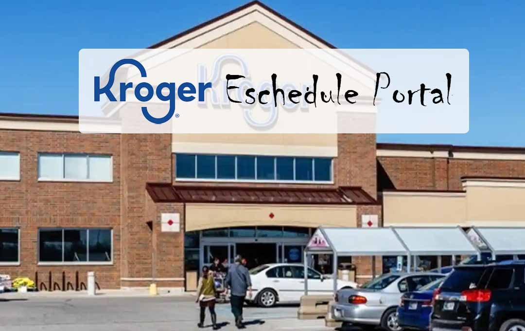 Kroger Eschedule Portal