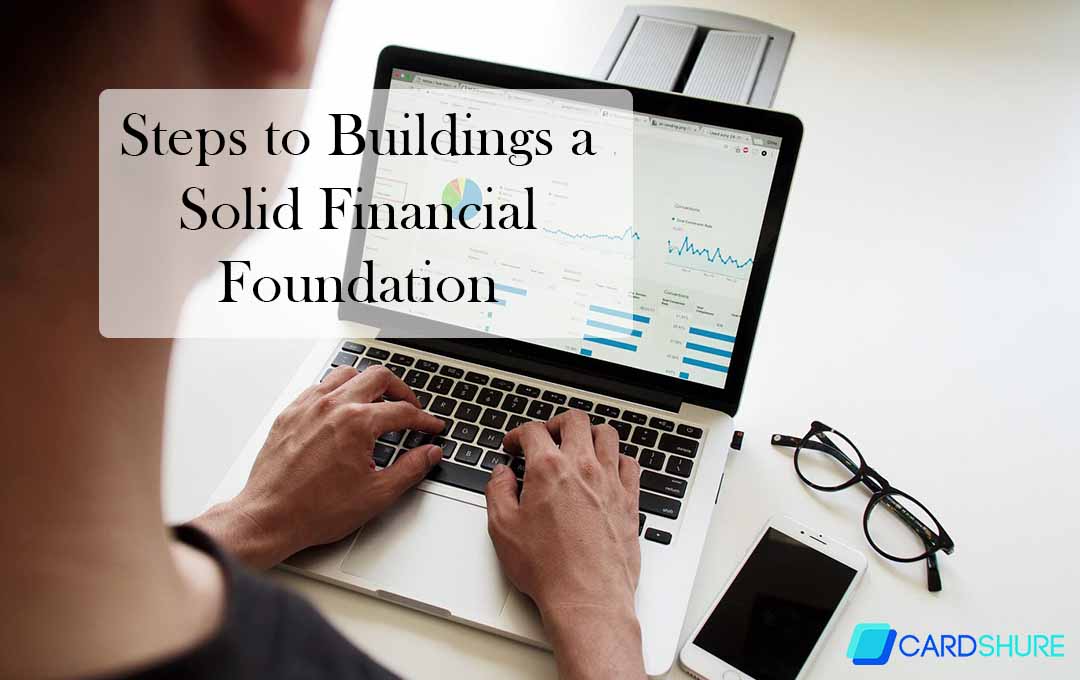 Steps to Buildings a Solid Financial Foundation