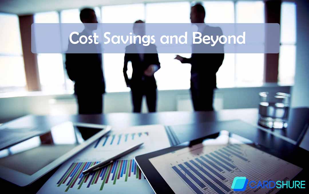 Cost Savings and Beyond