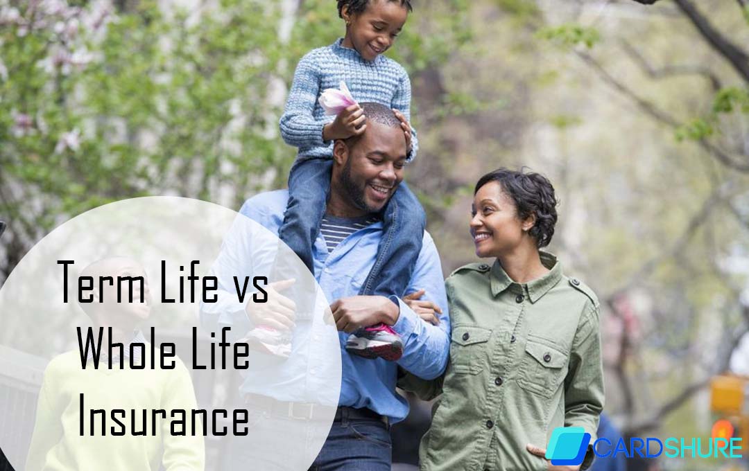 Term Life vs Whole Life Insurance
