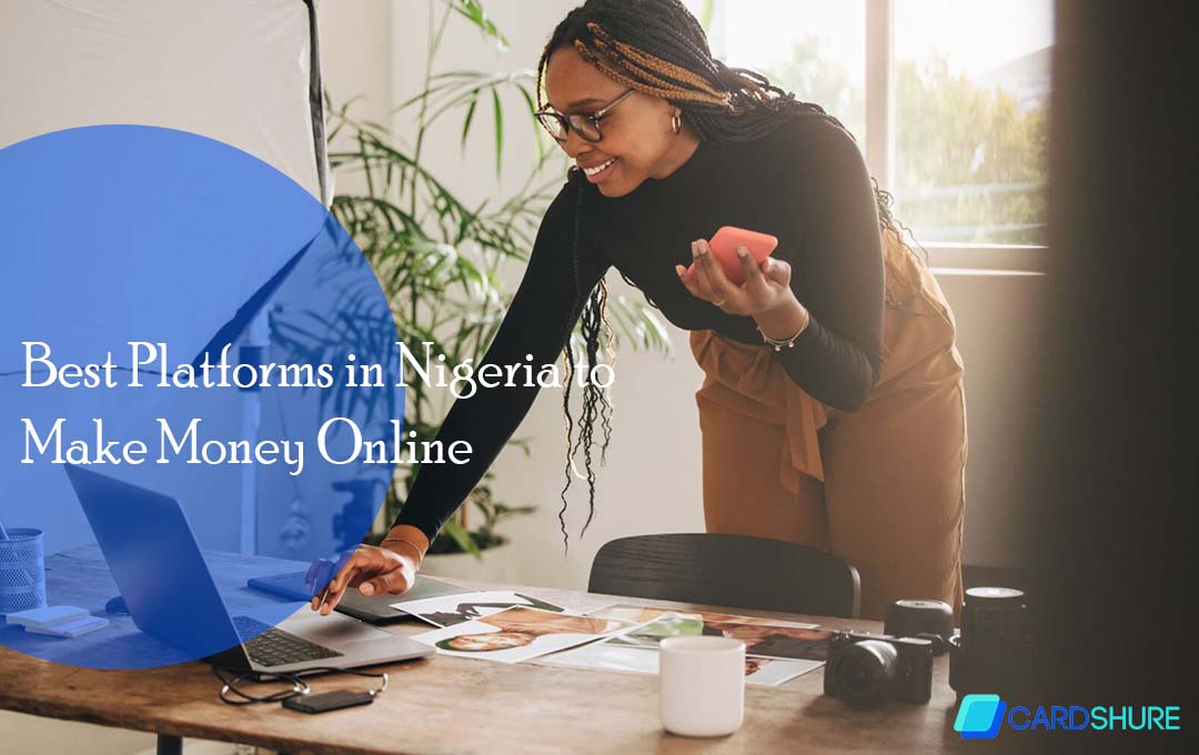 Best Platforms in Nigeria to Make Money Online 