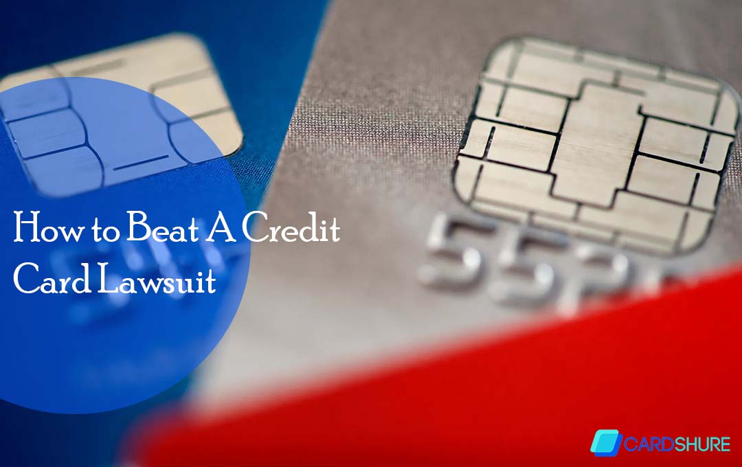 How to Beat A Credit Card Lawsuit