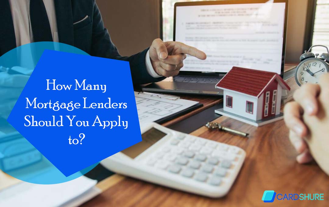 How Many Mortgage Lenders Should You Apply to?
