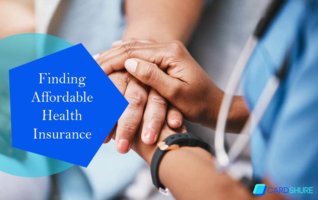 Finding Affordable Health Insurance