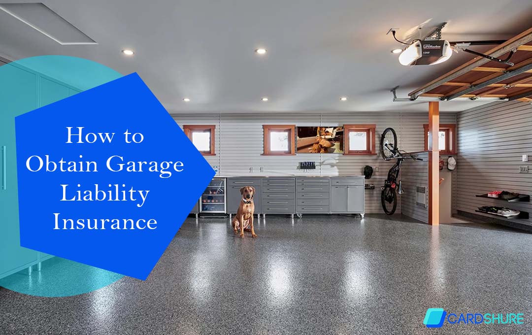 How to Obtain Garage Liability Insurance