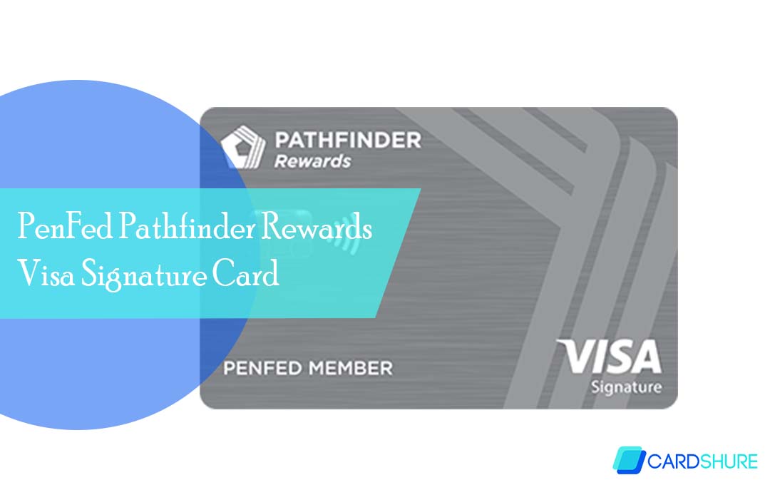 PenFed Pathfinder Rewards Visa Signature Card
