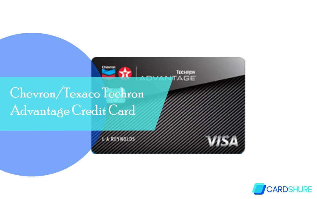 Chevron/Texaco Techron Advantage Credit Card