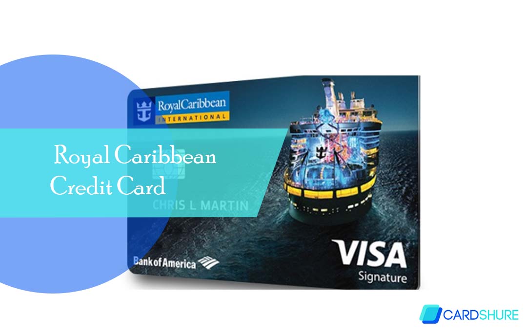 Everything You Need to Know About Royal Caribbean Credit Card