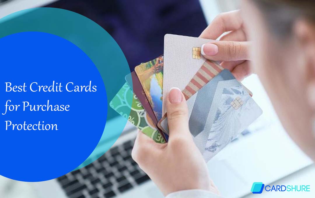Best Credit Cards for Purchase Protection
