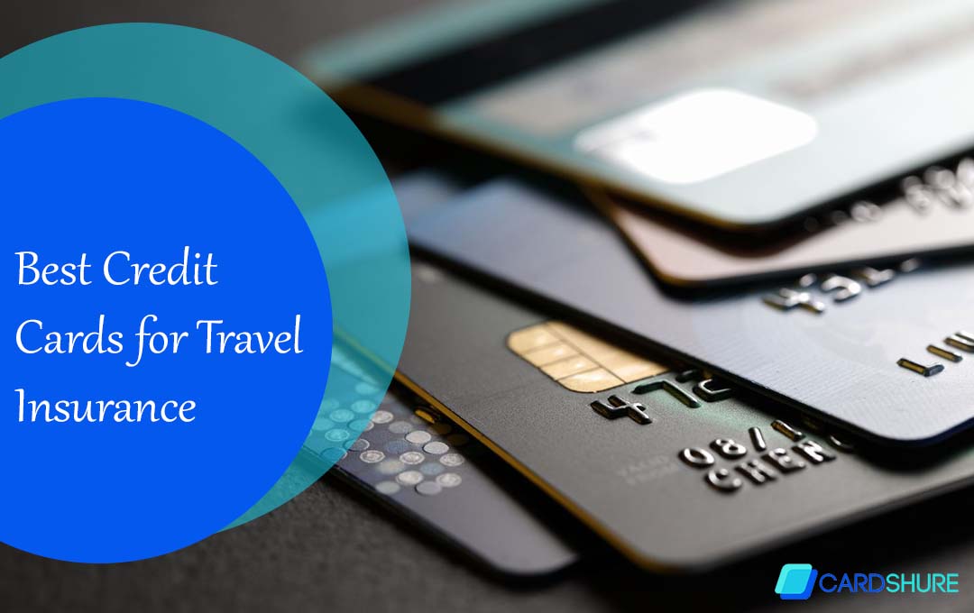 Best Credit Cards for Travel Insurance