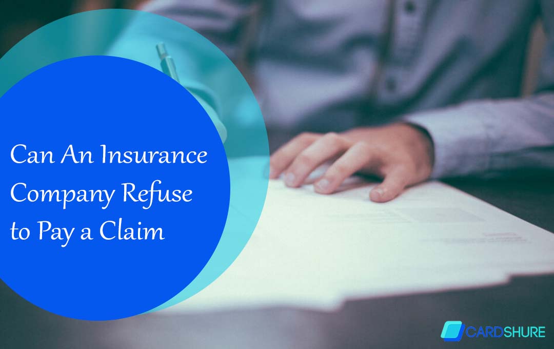 Can An Insurance Company Refuse to Pay a Claim