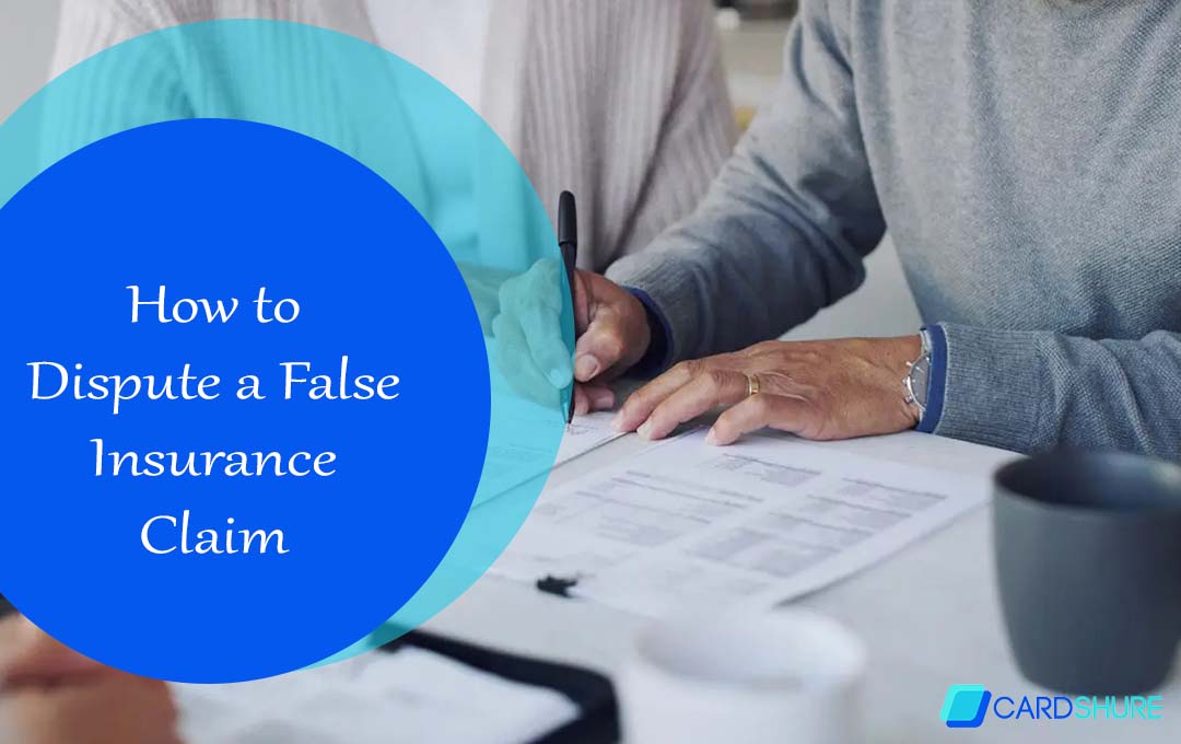 How to Dispute a False Insurance Claim